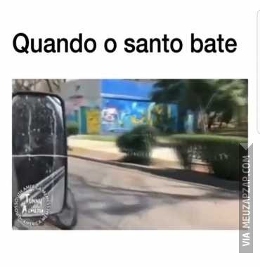 O nosso Santo bateu - Vídeo  Engraçados para Redes Sociais