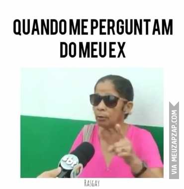 Quando me perguntam do meu ex - Vídeo  Engraçados para Redes Sociais