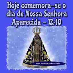 Feliz dia de Nossa Senhora Aparecida  - Vídeo  Datas para Redes Sociais