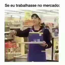  Se eu trabalhasse em supermercados - Vídeo  Engraçados para Redes Sociais