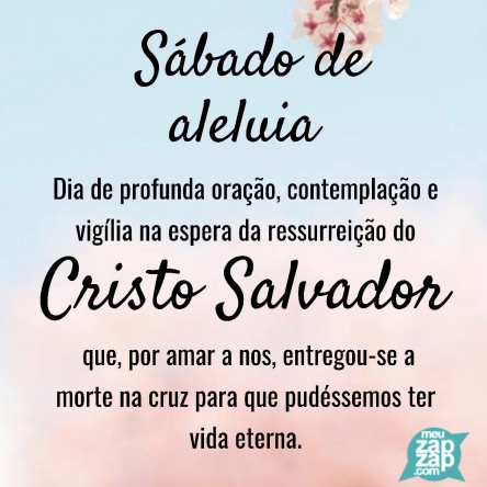 Meu ZapZap - Imagens Sábado de aleluia - Saudações para Whatsapp e Facebook Meu ZapZap - Imagens Sábado de aleluia - Saudações para Whatsapp e Facebook