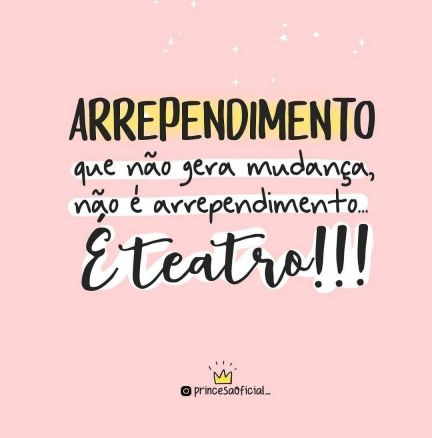 Meu ZapZap - Imagens Arrependimento - Reflexão para Whatsapp e Facebook Meu ZapZap - Imagens Arrependimento - Reflexão para Whatsapp e Facebook