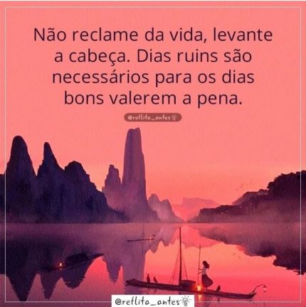 Frases do Facebook - Não reclame da vida, levante a cabeça. Os