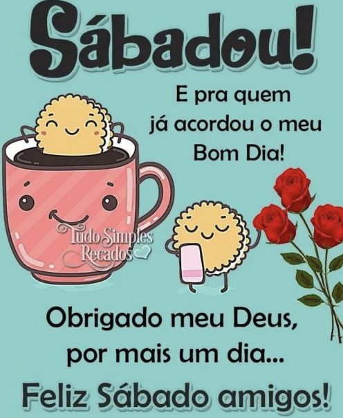 Meu ZapZap - Imagens Um ótimo sábado - Saudações para Whatsapp e Facebook Meu ZapZap - Imagens Um ótimo sábado - Saudações para Whatsapp e Facebook