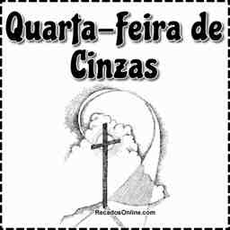 Quarta-feira de cinzas  - Vídeo  Datas para Redes Sociais