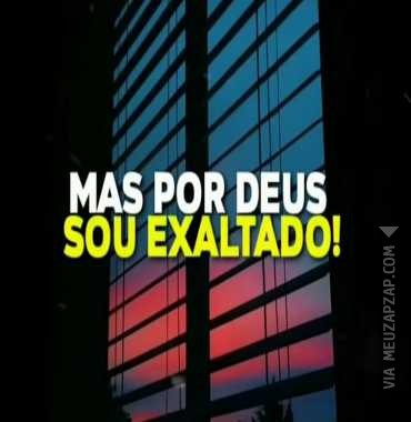 Por Deus sou exaltado  - Vídeo Religião para Redes Sociais