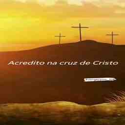 Acredito na cruz de Cristo  - Vídeo  Outros para Redes Sociais