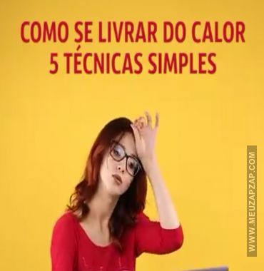 Como se livrar do calor - Vídeo  Outros para Redes Sociais