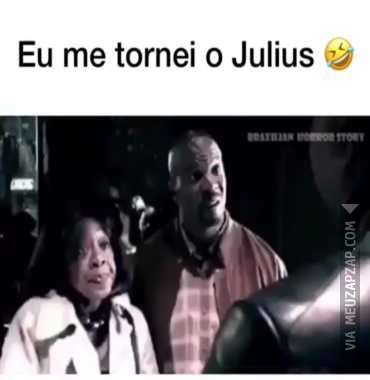 Me tornei o Julius - Vídeo  Engraçados para Redes Sociais